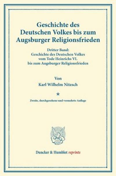 Geschichte des Deutschen Volkes bis zum Augsburger Religionsfrieden.