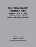 Harper’S Encyclopædia Of United States History From 458 A.D. To 1906