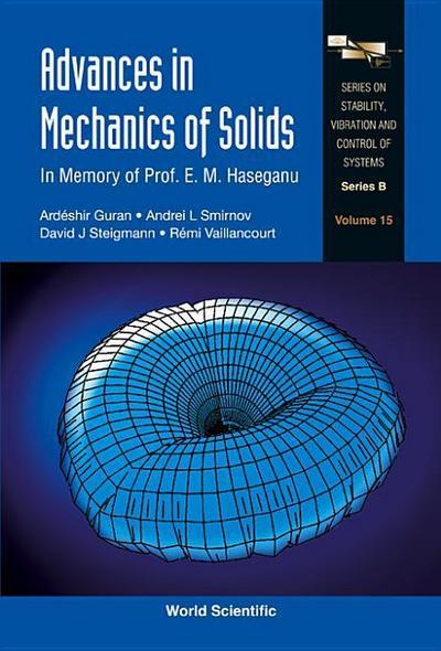 Advances in Mechanics of Solids: In Memory of Prof E M Haseganu