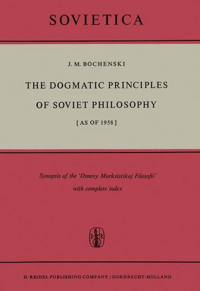 The Dogmatic Principles of Soviet Philosophy [as of 1958]