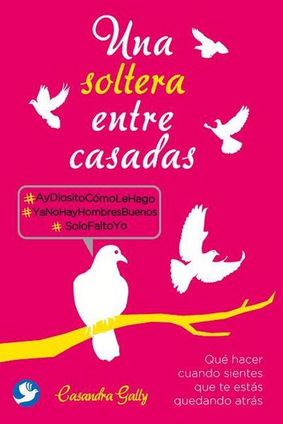 Una Soltera Entre Casadas