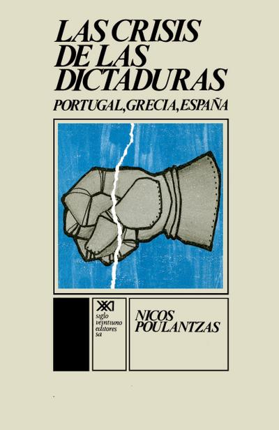 La Crisis de Las Dictaduras.Portugal, Grecia, Espana