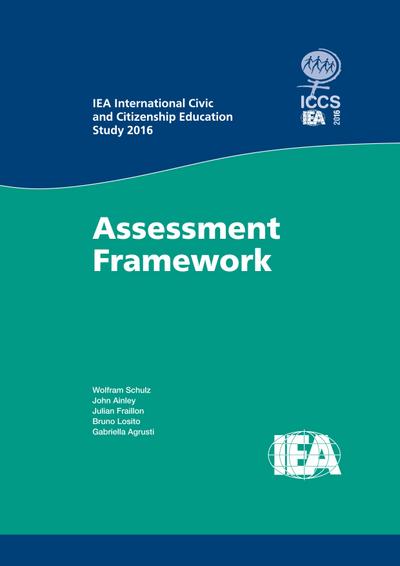 IEA International Civic and Citizenship Education Study 2016 Assessment Framework