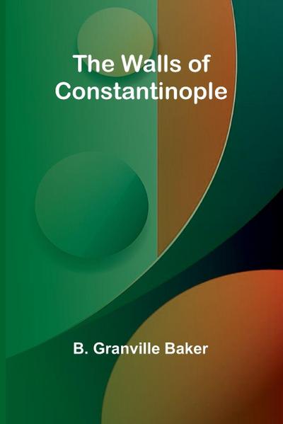 The Walls of Constantinople