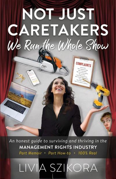 Not Just Caretakers, We Run the Whole Show