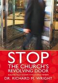 Stop the Church’S Revolving Door