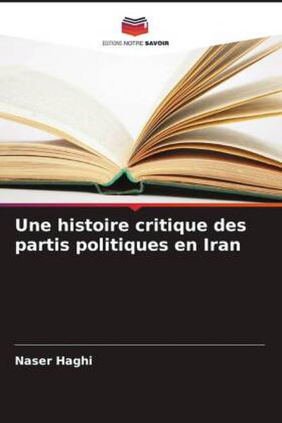 Une histoire critique des partis politiques en Iran