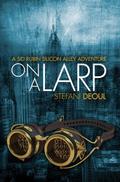 On a LARP (A Sid Rubin Silicon Alley Adventure, #1)