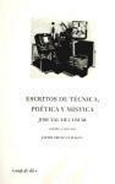 Val Del Omar, J: José Val del Omar : escritos de técnica, po