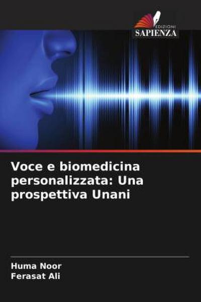 Voce e biomedicina personalizzata: Una prospettiva Unani