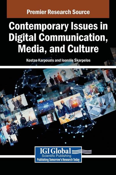 Contemporary Issues in Digital Communication, Media, and Culture