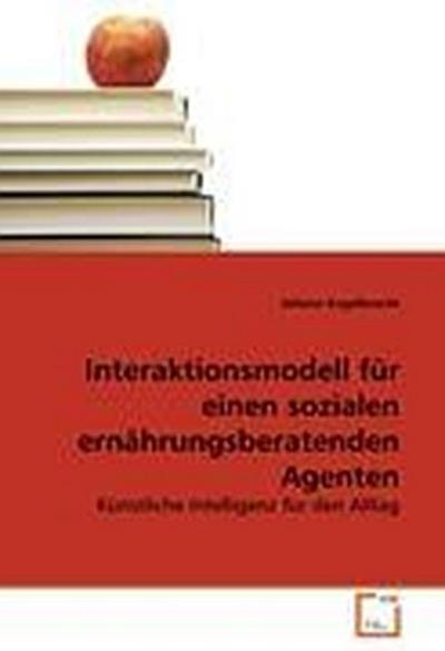 Interaktionsmodell für einen sozialen ernährungsberatenden Agenten