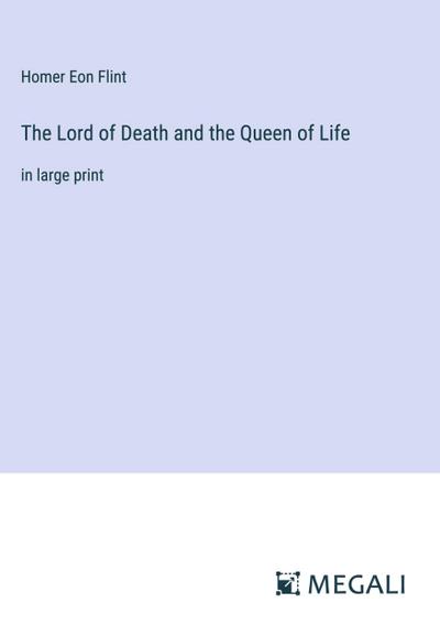 The Lord of Death and the Queen of Life