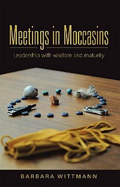 Meetings in Moccasins