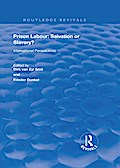 Prison Labour: Salvation or Slavery?