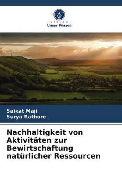 Nachhaltigkeit von Aktivitäten zur Bewirtschaftung natürlicher Ressourcen