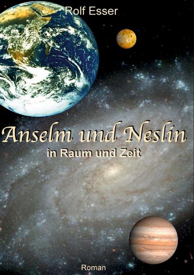 Anselm und Neslin in Raum und Zeit