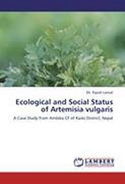 Ecological and Social Status of Artemisia vulgaris