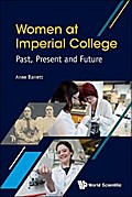 WOMEN AT IMPERIAL COLLEGE: PAST, PRESENT AND FUTURE