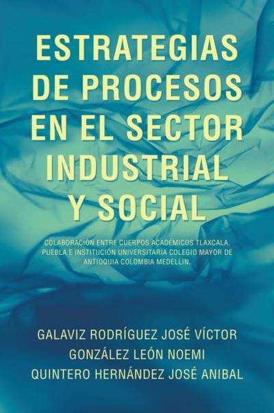 ESTRATEGIAS DE PROCESOS EN EL SECTOR INDUSTRIAL Y SOCIAL