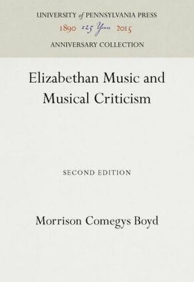 Elizabethan Music and Musical Criticism