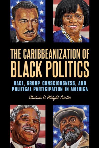 The Caribbeanization of Black Politics
