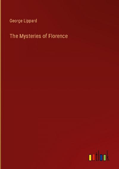 The Mysteries of Florence