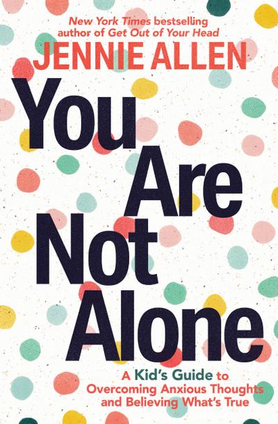 You Are Not Alone