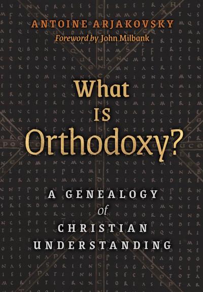 What is Orthodoxy?