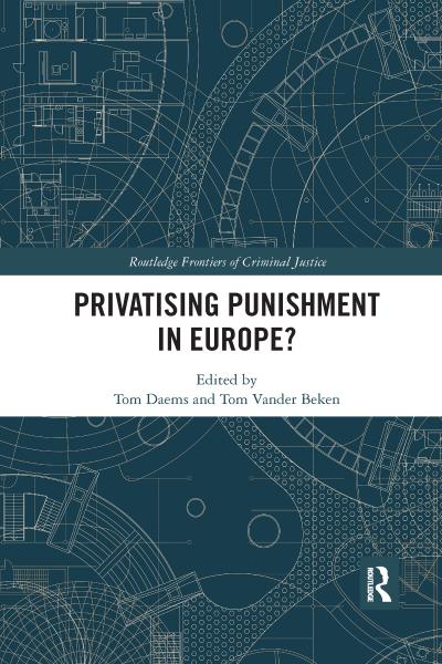 Privatising Punishment in Europe?