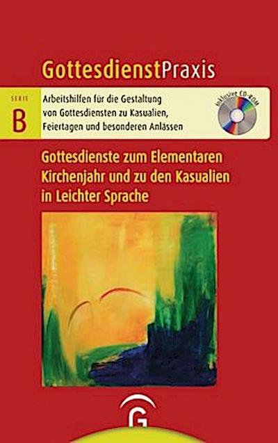 Gottesdienste zum Elementaren Kirchenjahr und zu den Kasualien in Leichter Sprache