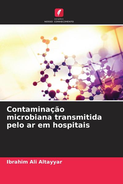 Contaminação microbiana transmitida pelo ar em hospitais