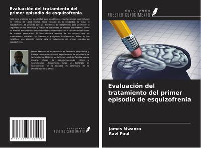 Evaluación del tratamiento del primer episodio de esquizofrenia