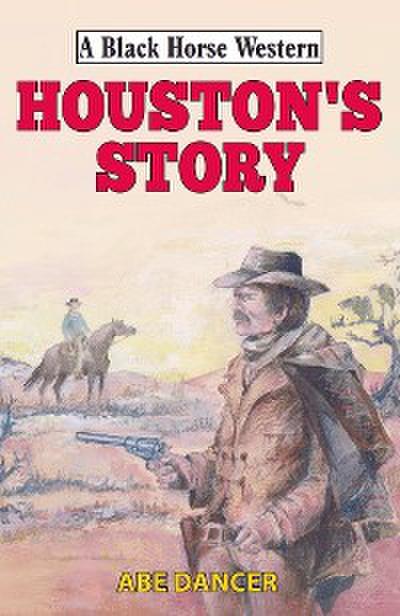 Houston’s Story