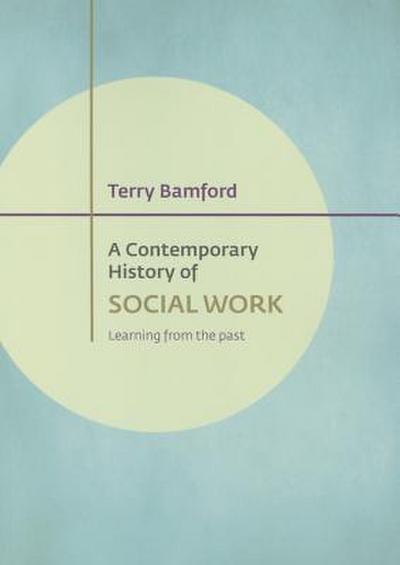 A contemporary history of social work