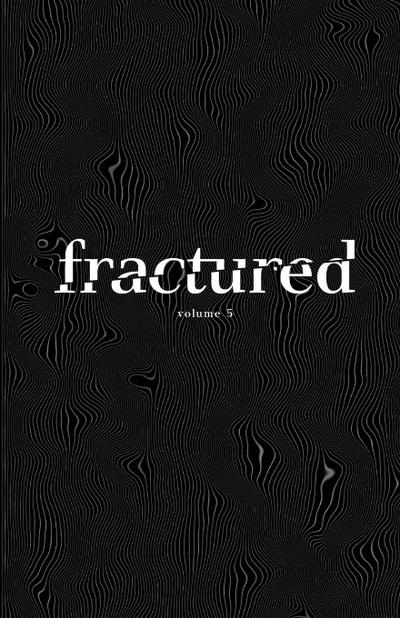 Fractured Lit Anthology Vol 5