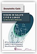 Vivere in salute e più a lungo