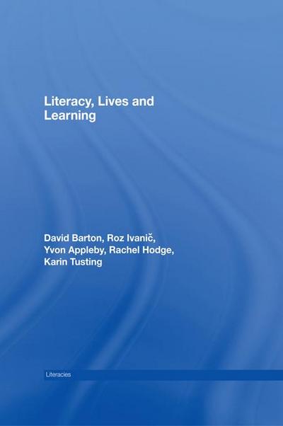 Literacy, Lives and Learning