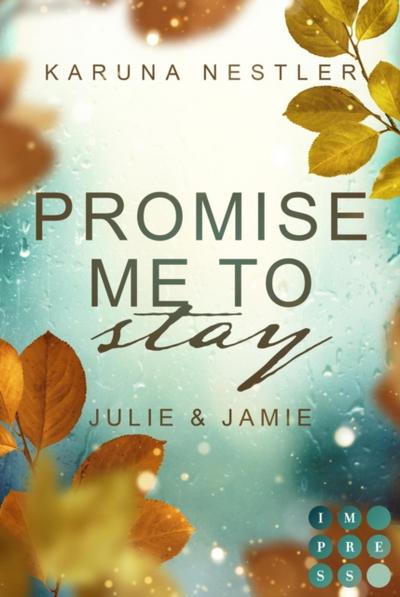 Promise Me to Stay. Julie & Jamie