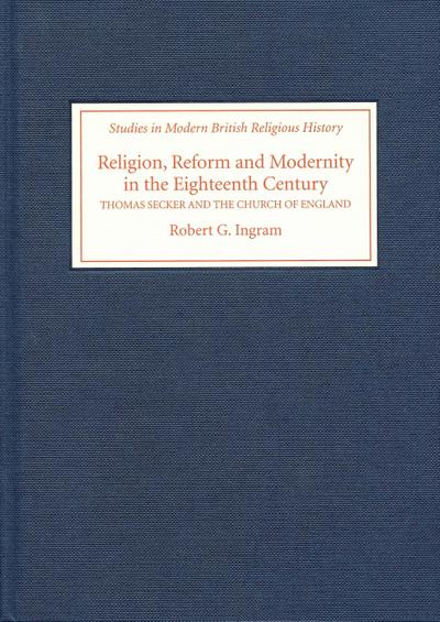 Religion, Reform and Modernity in the Eighteenth Century