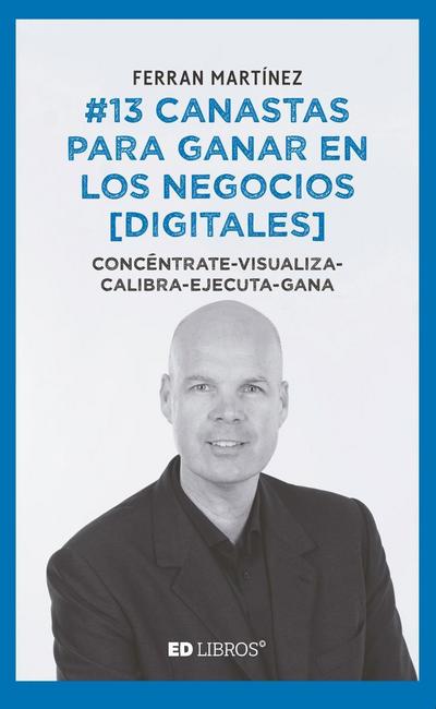 13 canastas para ganar en los negocios [digitales]