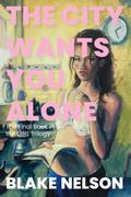 The City Wants You Alone