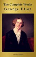 George Eliot : The Complete Works (A to Z Classics