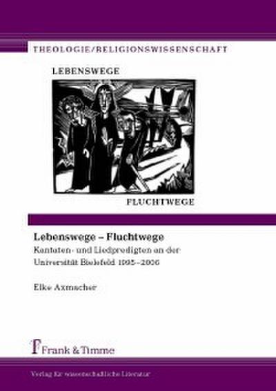 Lebenswege - Fluchtwege