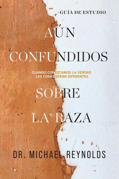 Aún confundidos sobre la raza - Guía de estudio