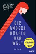 Die andere Hälfte der Welt: Roman