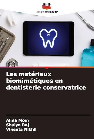 Les matériaux biomimétiques en dentisterie conservatrice