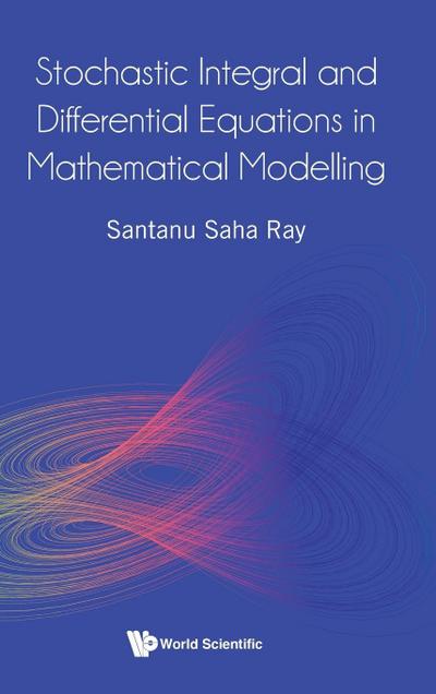 STOCHASTIC INTEGRAL & DIFFERENTIAL EQUATIONS IN MATH MODEL