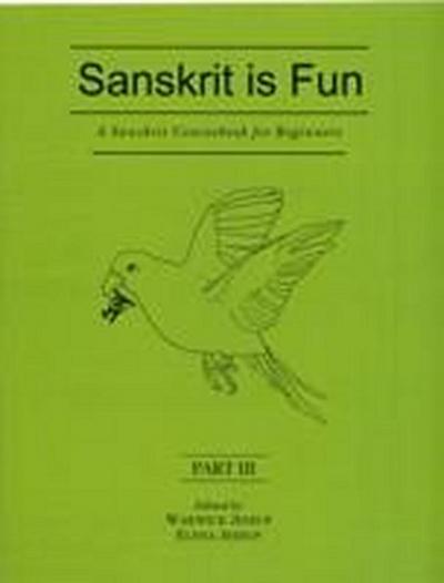 A Sanskrit Coursebook for Beginners: Pt. III