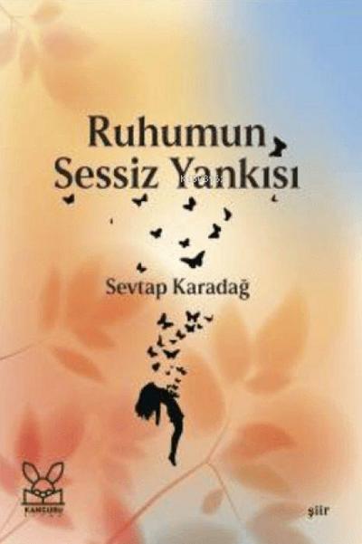 Ruhumun Sessiz Yankisi